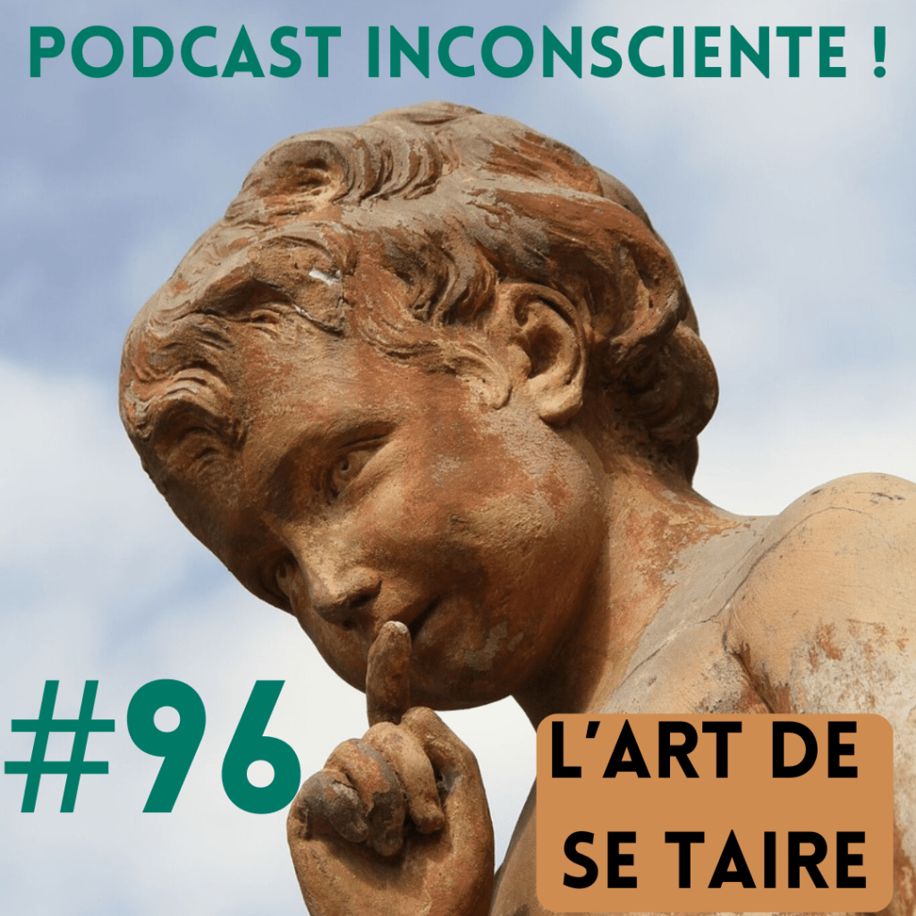 Épisode 96 podcast Inconsciente Statue d'un enfant avec le doigt sur la bouche.